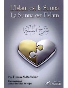 L'Islam est la Sunna et la Sunna est l'Islam