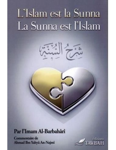 L'Islam est la Sunna et la Sunna est l'Islam