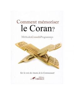 Comment mémoriser le Coran?