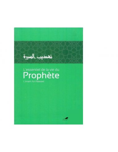 L'essentiel de la vie du Prophète