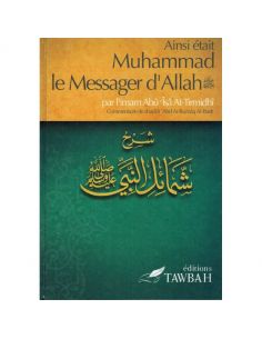 Ainsi était Muhammad le Messager d' ALLAH
