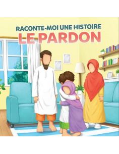 Raconte-moi une histoire : le pardon