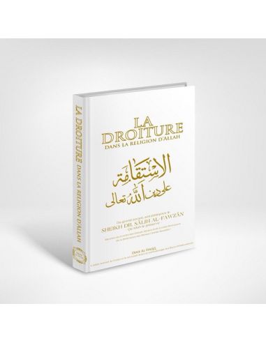 La droiture dans la religion d'Allah – Le Très Haut –