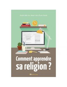 COMMENT APPRENDRE SA RELIGION ?