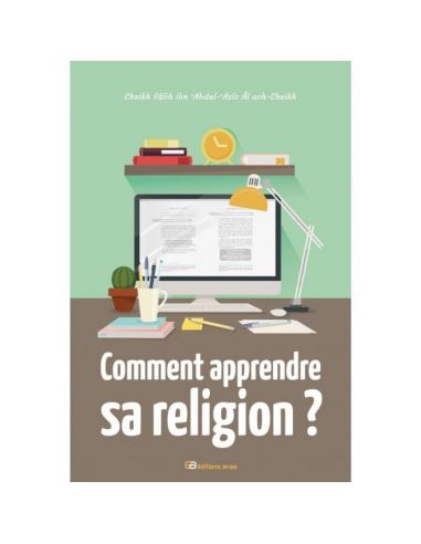 COMMENT APPRENDRE SA RELIGION ?
