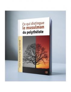 Ce Qui Distingue Le Musulman Du Polythéiste