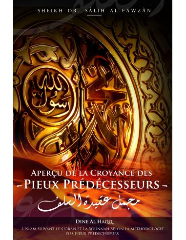 Aperçu de la croyance des Pieux Prédécesseurs