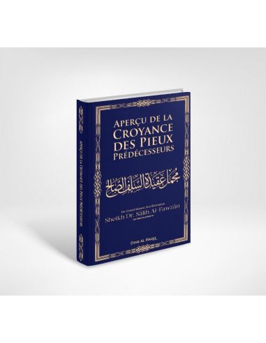 Aperçu de la croyance des Pieux Prédécesseurs