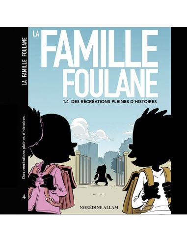 La Famille Foulane (Tome 4) : Des Récréations Pleines D'Histoires