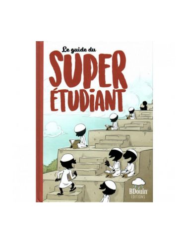 Le Guide Du Super Etudiant, De L'équipe Du Muslim Show, Éditions BDouin