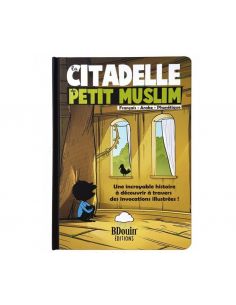 La Citadelle Du Petit Muslim - Français - Arabe - Phonétique - BDouin Éditions