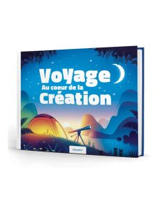 Voyage Au Coeur de la Création - Educatfal