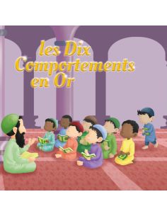 Les dix comportements en Or : Edition Amana