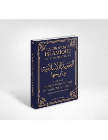 La croyance islamique et son histoire