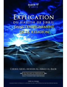Explication du hadîth de Jibrîl dans l'enseignement de la religion