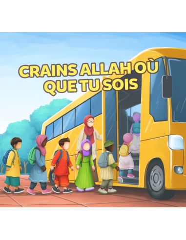 Crains Allah où que tu sois : Edition Amana