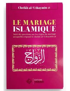 Le mariage islamique - Cheikh Al-Uthaymin - Editions Tabari