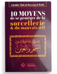 10 moyens de se protéger de la sorcellerie & du mauvais...