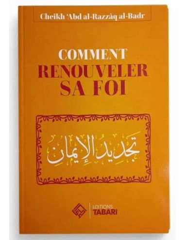 Comment renouveler sa foi - Cheikh Abd...