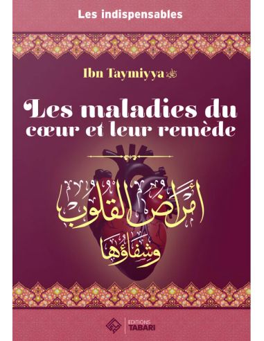 Les maladies du cœur et leur remède - Ibn...