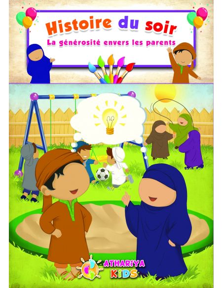 Histoire du soir: La générosité envers les parents.