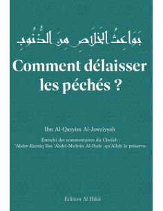 Comment délaisser les péchés ? - Ibn Al-Qayyim Al-Jawziyyah