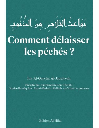 Comment délaisser les péchés ? - Ibn Al-Qayyim...