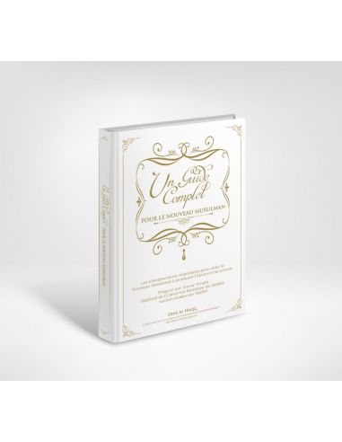 Un guide complet pour le nouveau musulman