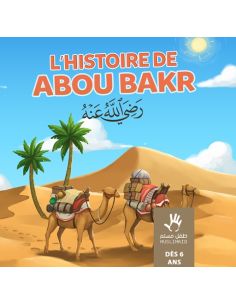 L'histoire de Abou Bakr dès 6 ans