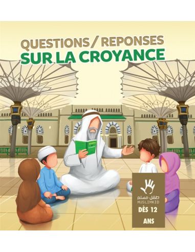 Questions/Réponses sur la croyance dès 12 ans