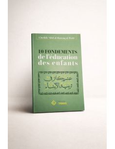 10 fondements de l'éducation des enfants - abd Al-Razzaq... 2