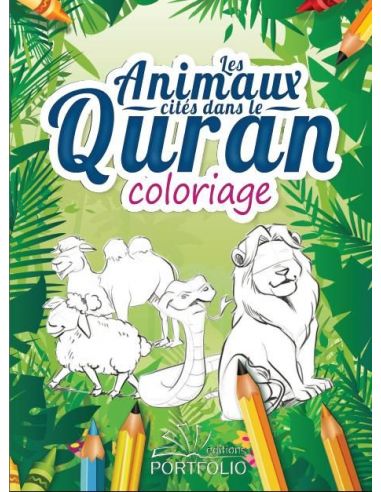 Livre de Coloriage: Les animaux cites dans le Quran