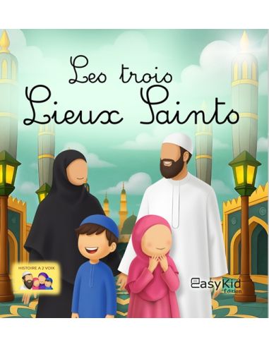 Les trois lieux Saints