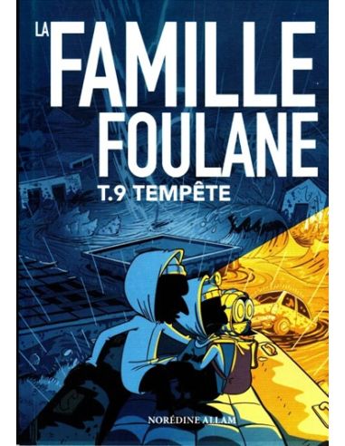 La famille Foulane | Tome 9 : "La Tempête" -...