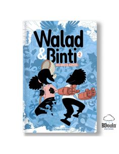 Walad et Binti T2 : des héros supers - BDouin