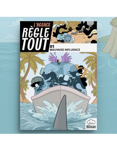 Agence Règle Tout, Mauvaise influence Tome 1 -...