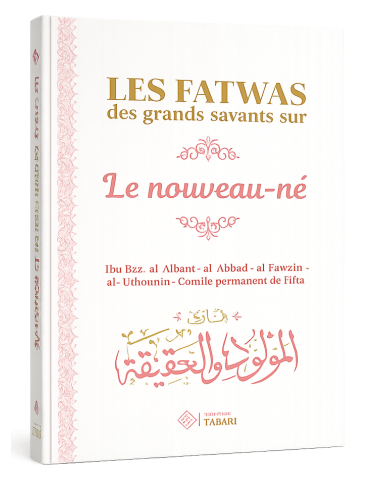 Les fatwas des grands savants sur le nouveau-né...