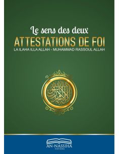 Le sens des deux attestations de foi