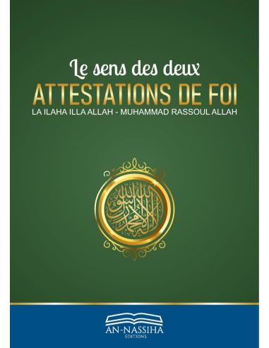 Le sens des deux attestations de foi