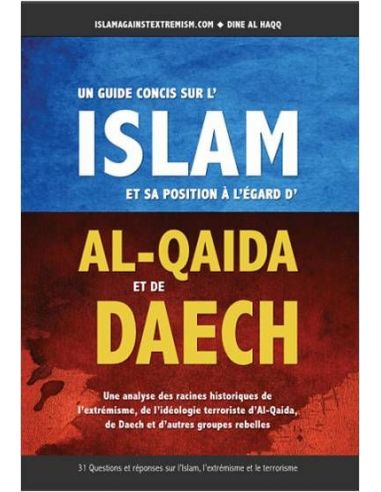 Un guide concis sur l'Islam et sa position à l'égard d’AL-QAIDA et de DAECH 