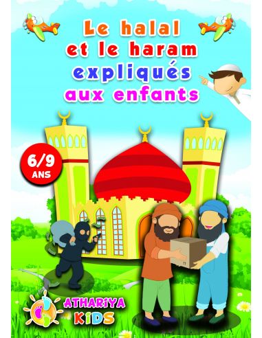 Le halal et le haram expliqués aux enfants 6/9 ans